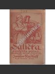 Salička, šenkéřka pěkná. Starohorský obrázek ve třech dějstvích (edice: Hry českého jeviště) [divadelní hra, podpis Jaroslav Rudloff) - náhled