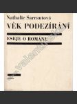 Věk podezírání. Eseje o románu (literární esej, nový román, mj. Od Dostojevského ke Kafkovi [Franz Kafka], Věk podezírání; obálka Libor Fára) - náhled