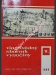 Vlastivědný sborník vysočiny - oddíl věd společenských - svazek v. - náhled