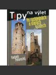 Tipy na výlet po rozhlednách a starých hradech [průvodce na výlety; rozhledny; hrady, zříceniny] - náhled