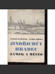 Jindřichův Hradec - Zámek a město (edice: Umělecké památky, sv. 4) [historie, architektura, zámek] - náhled