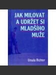 Jak milovat a udržet si mladšího muže - náhled