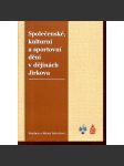 Společenské, kulturní a sportovní dění v dějinách Jirkova - náhled