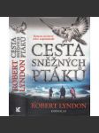 Cesta sněžných ptáků [Obsah: román ze středověku] - náhled