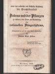 Ueber das natürliche und künstliche Verfahren die Fruchtbarkeit des Bodens und der Pflanzen - náhled