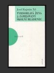 Tvrdohlavá žena a zamilovaný školní mládenec - náhled