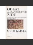 Odkaz alexandrijských Židů. Úvod do deterokanonických knih Starého zákona (judaica, Židé, Alexandrie) - náhled