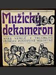 Mužický  dekameron-  aneb  veselé  i  truchlivé  příběhy, povětšině  milostné, kterými  si  po deset dní o vánocích krátili mužici v městečku poveňci u oněžského jezera - náhled