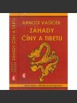 Záhady Číny a Tibetu [Čína a Tibet, nové objevy odhalují skrytá tajemství] - náhled