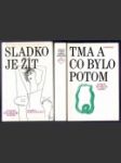 Sladko je žít / Ohňostroj / Tma a co bylo potom - náhled