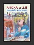 Anička z 2. B, pidimráz Pidonius ...jak to vidí učitel Fousek? - náhled