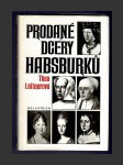 Prodané dcery Habsburků - náhled