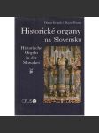 Historické organy na Slovensku - VARHANY - Historische Orgeln in der Slowakei   HOL - náhled