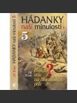 Hádanky naší minulosti 5. Dlouhý stín na Moravském poli. (Přemyslovci) - náhled