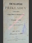 Encyklopédie příkladův z písma svatého, z dějin církve a z obecného života - díl první " a - m " - černohouz jan nep. - náhled