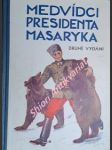 Medvídci presidenta masaryka - pražský-slavkovský ferdinand ivanovič - náhled