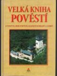 Velká kniha pověstí z českých, moravských a slezských hradů a zámků - náhled