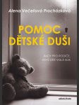 Pomoc dětské duši večeřová procházková alena - náhled