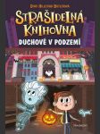 Strašidelná knihovna - duchové v podzemí hillestad butlerová dori - náhled