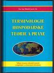 Terminologie hospodářské teorie a praxe lacek mikuláš - náhled