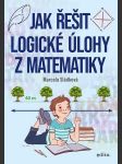 Jak řešit logické úlohy z matematiky sládková marcela - náhled