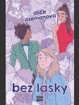 Bez lásky osemanová alice - náhled