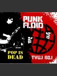 Pop is dead / tvůj boj punk floid - náhled