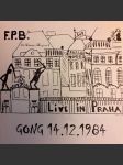 Live in praha gong 14.12.1984 f. p. b. - náhled