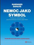 Nemoc jako symbol dahlke ruediger - náhled