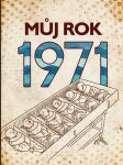 MŮJ ROK 1971 Ježek Martin - náhled