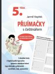 Přijímačky s češtinářem - 5. třída vepřek jarmil - náhled