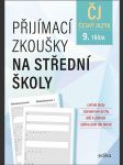 Přijímací zkoušky na střední školy - český jazyk brož františek, brožová pavla, gazdíková vlasta - náhled