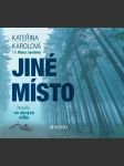 Jiné místo (audiokniha) karolová kateřina - náhled