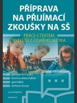 Příprava na přijímací zkoušky na sš - práce s textem filsaková lucie - náhled