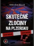 Skutečné zločiny na plzeňsku müller františek - náhled