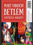 Malý vánoční betlém vojtěcha kubašty kubaštová - vrkljan dagmar, pavlová karolina, faltus marek, kubašta robert, kubašta roman - náhled