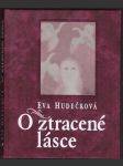 O ztracené lásce hudečková eva - náhled