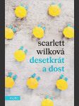 Desetkrát a dost wilková scarlett - náhled