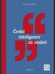 Česká inteligence 20. století kosatík pavel - náhled