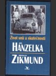 Život snů a skutečnosti hanzelka jiří, zikmund miroslav - náhled