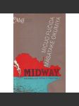 Midway. Rozhodující bitva v Pacifiku (edice: Máj, sv. 552) [druhá světová válka, válka v Tichomoří, Japonsko, USA, námořnictvo, letectví] - náhled