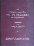 Die wichtigsten ungarischen Heil- und Pflegeanstalten für Geisteskranke - OLÁH Gustav Dr. - náhled