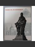 Barock in Böhmen (Baroko v Čechách, architektura, malířství, sochařství, mj. i Santini, Dientzenhofer, Fischer z Erlachu, Matyáš Bernard Braun, Ferdinand Brokoff, Hollar, Škréta, Brandl) - náhled