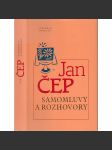 Samomluvy a rozhovory [Kniha esejů Jana Čepa s částmi Malé řeči sváteční, Samomluvy a rozhovory a O lidský svět] - náhled