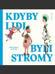 Kdyby lidi byli stromy kamila bolfová - náhled