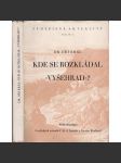 Kde se rozkládal Vyšehrad? [Studie historicko-anthropogeografická] - náhled