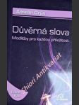 DŮVĚRNÁ SLOVA - Modlitby pro každou příležitost - GRÜN Anselm - náhled