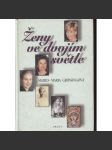 Ženy ve dvojím světle [mj. Evita Peronová, Theodora Byzantská, Princezna Diana, Josefina de Beauharnais, Jacqueline Kennedyová] - náhled