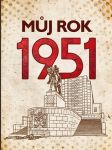 MŮJ ROK 1951 Breuerová Alena - náhled