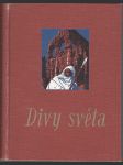 Divy světa I.+II. - Člověk a příroda tvůrci zázraků - náhled